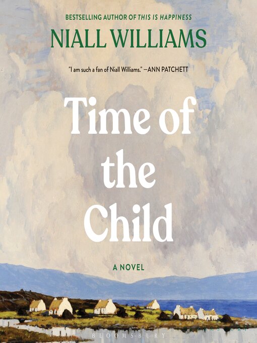 Title details for Time of the Child by Niall Williams - Available